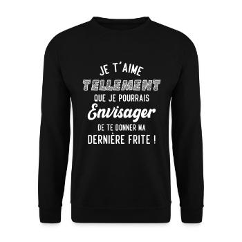 Je t'aime tellement que je pourrais donner frite - Sweat-shirt Unisexe - noir - Devant - Alina (178cm) & Michal (187cm)