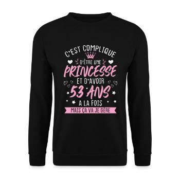 Une princesse et d'avoir 53 ans, Cadeau 53 ans - Sweat-shirt Unisexe - noir - Devant - Alina (178cm) & Michal (187cm)