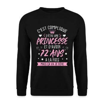 Une princesse et d'avoir 72 ans, Cadeau 72 ans - Sweat-shirt Unisexe - noir - Devant - Alina (178cm) & Michal (187cm)