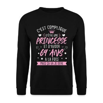 Une princesse et d'avoir 69 ans, Cadeau 69 ans - Sweat-shirt Unisexe - noir - Devant - Alina (178cm) & Michal (187cm)