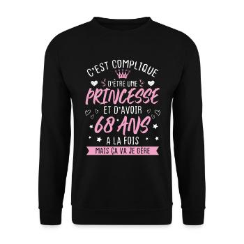 Une princesse et d'avoir 68 ans, Cadeau 68 ans - Sweat-shirt Unisexe - noir - Devant - Alina (178cm) & Michal (187cm)