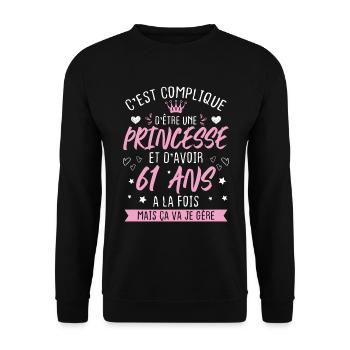 Une princesse et d'avoir 61 ans, Cadeau 61 ans - Sweat-shirt Unisexe - noir - Devant - Alina (178cm) & Michal (187cm)