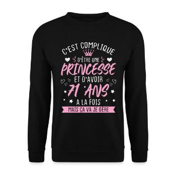 Une princesse et d'avoir 71 ans, Cadeau 71 ans - Sweat-shirt Unisexe - noir - Devant - Alina (178cm) & Michal (187cm)