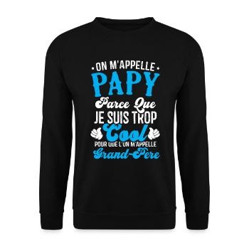 On m'appelle papy parce que je suis trop cool - Sweat-shirt Unisexe - noir - Devant - Alina (178cm) & Michal (187cm)