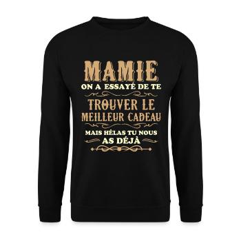 Mamie On A Essayé De Te Trouver Le Meilleur Cadeau - Sweat-shirt Unisexe - noir - Devant - Alina (178cm) & Michal (187cm)