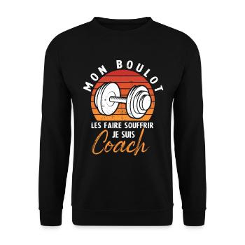 Mon boulot les faire souffrir je suis coach - Sweat-shirt Unisexe - noir - Devant - Alina (178cm) & Michal (187cm)
