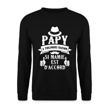 Papy A Toujours Raison Si Mamy Est D'accord - Sweat-shirt Unisexe - noir - Devant - Alina (178cm) & Michal (187cm)
