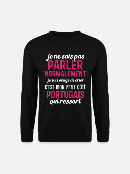 C'est mon petit côté portugais qui ressort - Sweat-shirt Unisexe - noir