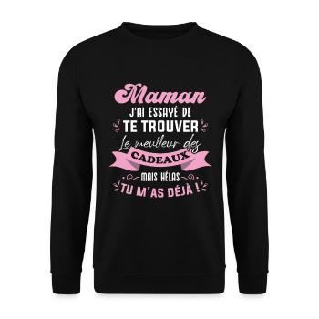 Maman j'ai essayé de te trouver Le meilleur cadeau - Sweat-shirt Unisexe - noir - Devant - Alina (178cm) & Michal (187cm)