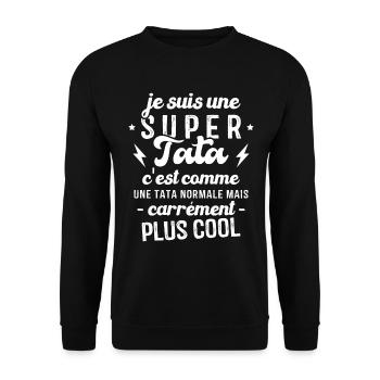 Je Suis Une Super Tata C'est Comme Une Tata Normal - Sweat-shirt Unisexe - noir - Devant - Alina (178cm) & Michal (187cm)