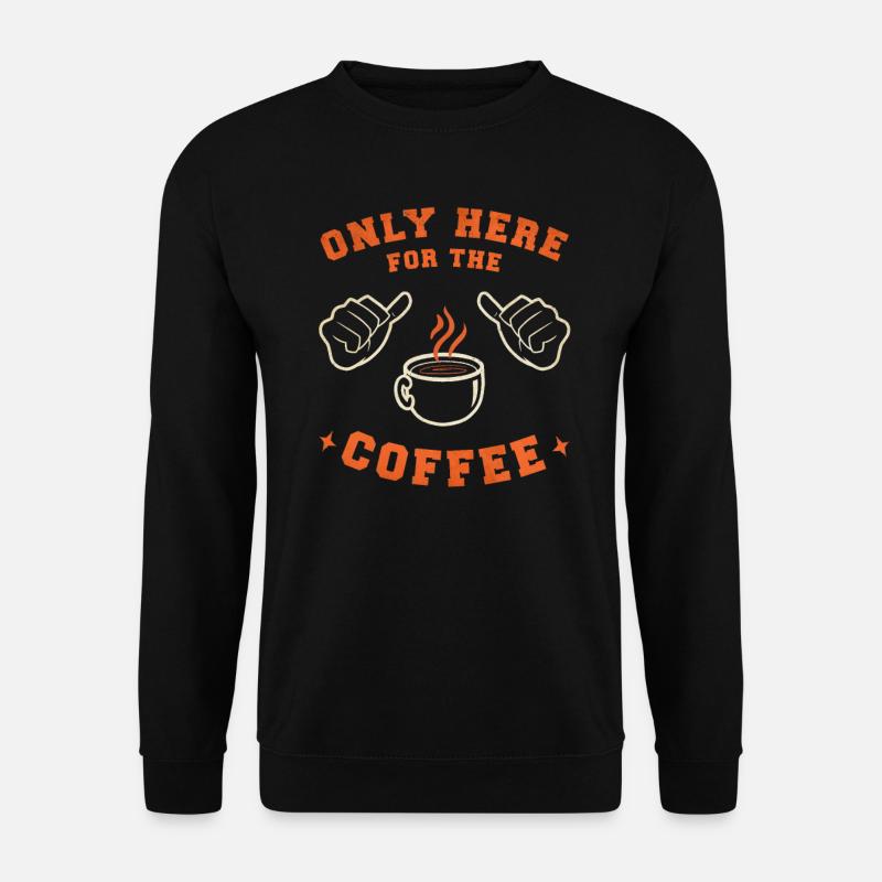 Kaffee Kaffeetrinker Kaffeeliebhaber lustige - Unisex Pullover - Schwarz