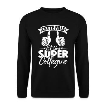 Cette Fille Est Une Super Collègue - Sweat-shirt Unisexe - noir - Devant - Alina (178cm) & Michal (187cm)