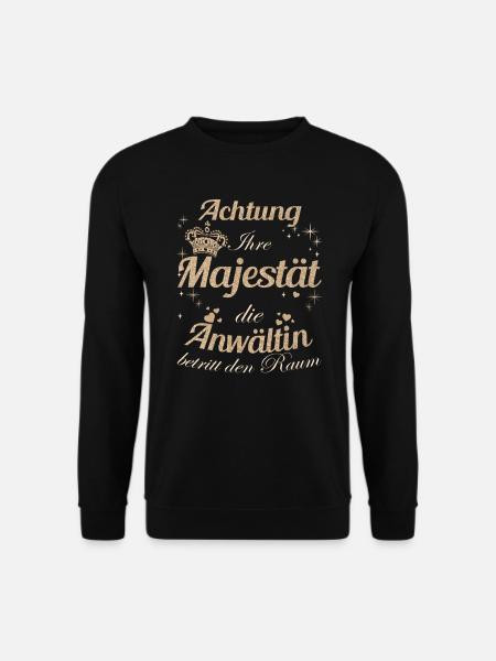 Rechtsanwalt Frauen-Majestät Damen Anwältin - Unisex Pullover - Schwarz