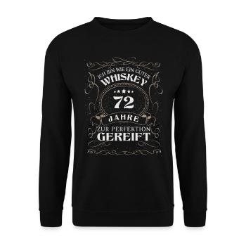 Whisky 72. Geburtstag 72 Jahre Sprüche bin wie - Unisex Pullover - Schwarz - Vorne - Alina (178cm) & Michal (187cm)