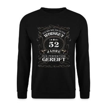 Whisky 52. Geburtstag 52 Jahre Sprüche bin wie - Unisex Pullover - Schwarz - Vorne - Alina (178cm) & Michal (187cm)