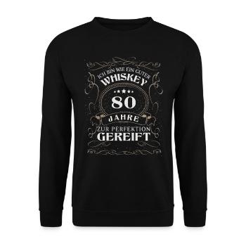 Whisky 80. Geburtstag 80 Jahre Sprüche bin wie - Unisex Pullover - Schwarz - Vorne - Alina (178cm) & Michal (187cm)