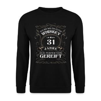 Whisky 31. Geburtstag 31 Jahre Sprüche bin wie - Unisex Pullover - Schwarz - Vorne - Alina (178cm) & Michal (187cm)