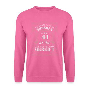 Whisky 41. Geburtstag 41 Jahre Sprüche bin wie - Unisex Pullover - Pink - Vorne