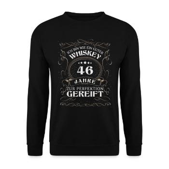 Whisky 46. Geburtstag 46 Jahre Sprüche bin wie - Unisex Pullover - Schwarz - Vorne - Alina (178cm) & Michal (187cm)