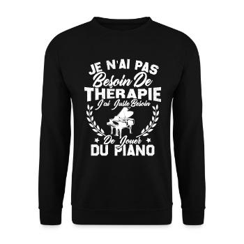 J'ai Juste Besoin De Jouer Du Piano Humour Cadeau - Sweat-shirt Unisexe - noir - Devant - Alina (178cm) & Michal (187cm)