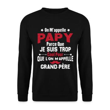 On m'appelle Papy parce que je suis trop cool - Sweat-shirt Unisexe - noir - Devant - Alina (178cm) & Michal (187cm)