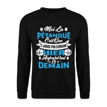 La pétanque c'est que 3 jours par semaine - Sweat-shirt Unisexe - noir - Devant - Alina (178cm) & Michal (187cm)