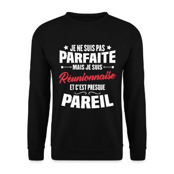 Je ne suis pas parfaite mais je suis Réunionnaise - Sweat-shirt Unisexe - noir - Devant - Alina (178cm) & Michal (187cm)