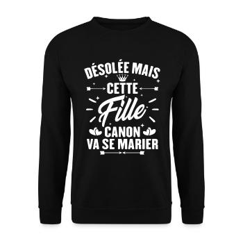 Désolée mais cette fille canon va se marier - Sweat-shirt Unisexe - noir - Devant - Alina (178cm) & Michal (187cm)