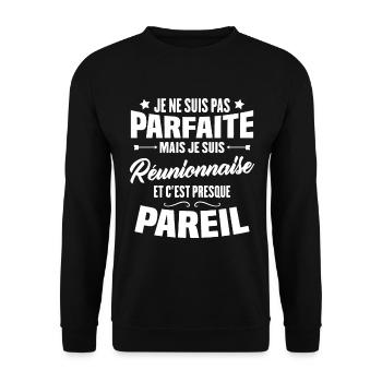 Je ne suis pas parfaite mais je suis Réunionnaise - Sweat-shirt Unisexe - noir - Devant - Alina (178cm) & Michal (187cm)