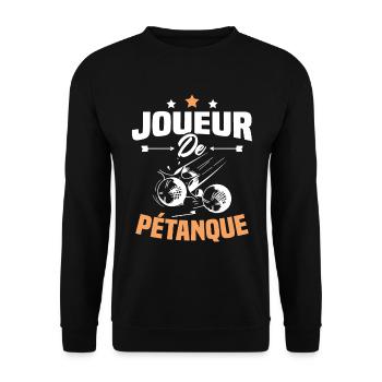 Joueur De Pétanque, Humour Cadeau Pétanque - Sweat-shirt Unisexe - noir - Devant - Alina (178cm) & Michal (187cm)