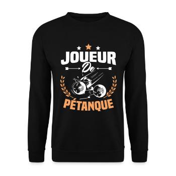 Joueur De Pétanque, Humour Cadeau Pétanque - Sweat-shirt Unisexe - noir - Devant - Alina (178cm) & Michal (187cm)