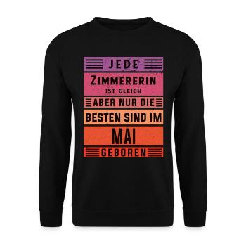 Zimmermann Geburtstag Mai geboren Zimmererin - Unisex Pullover - Schwarz - Vorne - Alina (178cm) & Michal (187cm)