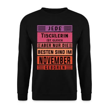Schreiner Geburtstag November geboren Handwerker - Unisex Pullover - Schwarz - Vorne - Alina (178cm) & Michal (187cm)