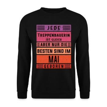 Zimmermann Geburtstag Mai geboren Treppenbauerin - Unisex Pullover - Schwarz - Vorne - Alina (178cm) & Michal (187cm)
