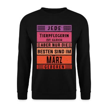 Tierwirt Geburtstag März geboren Tierpflegerin - Unisex Pullover - Schwarz - Vorne - Alina (178cm) & Michal (187cm)