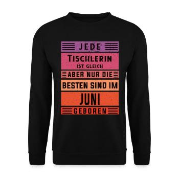 Schreiner Geburtstag Juni geboren Handwerker - Unisex Pullover - Schwarz - Vorne - Alina (178cm) & Michal (187cm)