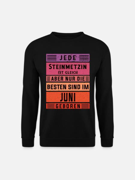 Handwerker Geburtstag Juni geboren Steinmetzin - Unisex Pullover - Schwarz