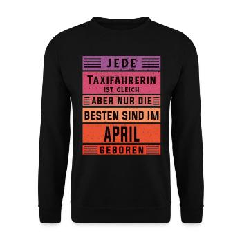 Taxi-Fahrer Geburtstag April geboren Taxifahrerin - Unisex Pullover - Schwarz - Vorne - Alina (178cm) & Michal (187cm)