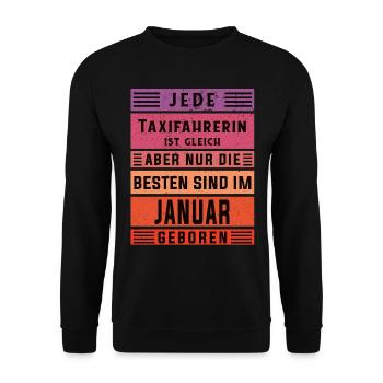 Taxi-Fahrer Geburtstag Januar geboren Taxifahrerin - Unisex Pullover - Schwarz - Vorne - Alina (178cm) & Michal (187cm)