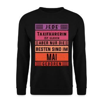 Taxi-Fahrer Geburtstag Mai geboren Taxifahrerin - Unisex Pullover - Schwarz - Vorne - Alina (178cm) & Michal (187cm)