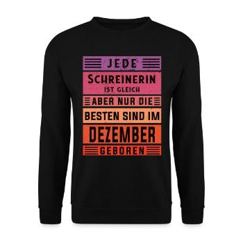 Zimmerer Geburtstag Dezember geboren Schreinerin - Unisex Pullover - Schwarz - Vorne - Alina (178cm) & Michal (187cm)