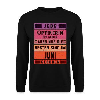 Optikerin Geburtstag Juni geboren Handwerker - Unisex Pullover - Schwarz - Vorne - Alina (178cm) & Michal (187cm)