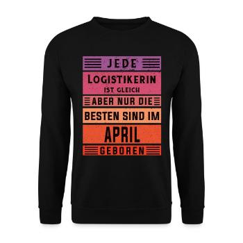 Logistik Geburtstag April geboren Logistikerin - Unisex Pullover - Schwarz - Vorne - Alina (178cm) & Michal (187cm)