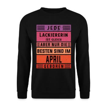Maler Anstreicher Geburtstag April geboren - Unisex Pullover - Schwarz - Vorne - Alina (178cm) & Michal (187cm)