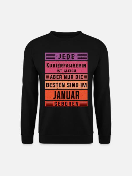 Apotheken Geburtstag Januar geboren Kurierfahrerin - Unisex Pullover - Schwarz