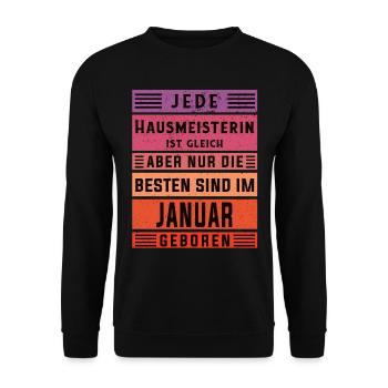 Hauswirt Geburtstag Januar geboren Hausmeisterin - Unisex Pullover - Schwarz - Vorne - Alina (178cm) & Michal (187cm)