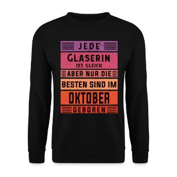 Glaserinei Geburtstag Oktober geboren Glaserin - Unisex Pullover - Schwarz - Vorne - Alina (178cm) & Michal (187cm)