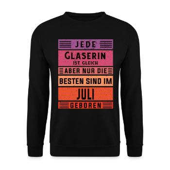 Glaserinei Geburtstag Juli geboren Glaserin - Unisex Pullover - Schwarz - Vorne - Alina (178cm) & Michal (187cm)