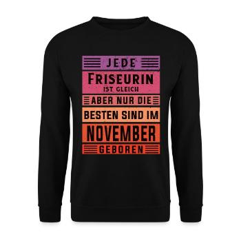 Haarstylist Geburtstag November geboren Friseurin - Unisex Pullover - Schwarz - Vorne - Alina (178cm) & Michal (187cm)