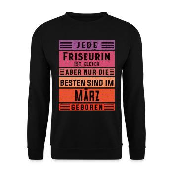 Haarstylist Geburtstag März geboren Friseurin - Unisex Pullover - Schwarz - Vorne - Alina (178cm) & Michal (187cm)